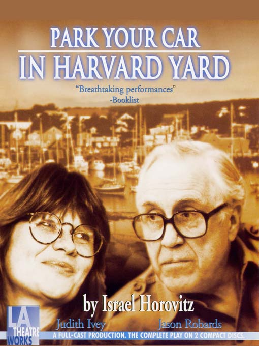 Title details for Park Your Car in Harvard Yard by Israel Horovitz - Available